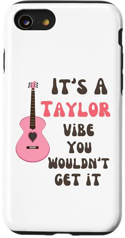 It's A Taylor Vibe You Wouldn't Get It Men Women Kids Case for iPhone SE (2020) / 7 / 8