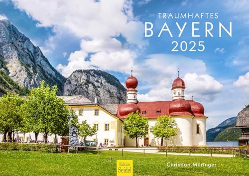 Edition Seidel Premium Kalender Traumhaftes Bayern 2025 Format DIN A3 Wandkalender Europa Deutschland München Schloss Natur Alpen Berge See Zugspitze Christian Müringer