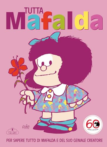 Tutto Mafalda. Nuova ediz. (Nuvole Salani)