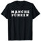 Manche Führen Manche Folgen T-Shirt mit witzigem Spruch T-Shirt
