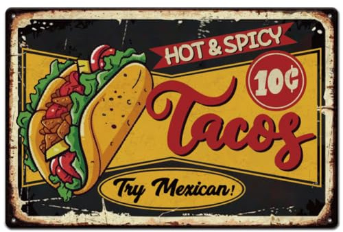 SUPERDANT Blechschilder Tacos Food Hot And Spicy Mexican Cuisine Blechschild Vintage Deko Landkunst Metallschild Retro Deko Für Zuhause Restaurants Cafés Männerhöhle Dekoration Schild