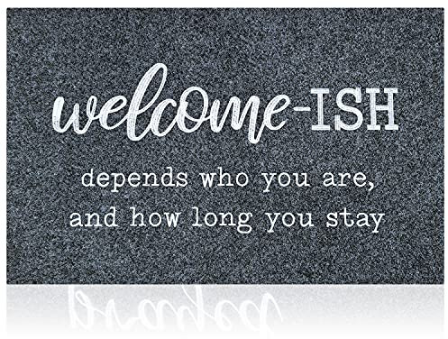 JJUUYOU Large Welcome Mat for Front Door Outside Entryway Funny Welcome-ish Gray Doormat Non-Slip Rubber Backing Heavy Duty Rugs Waterproof Low Profile Mats for Entry Patio Shoe Rugs 45 x 75 CM