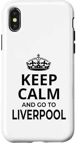iPhone X/XS Liverpool Souvenir / 'Keep Calm And Go To Liverpool!' Saying Case