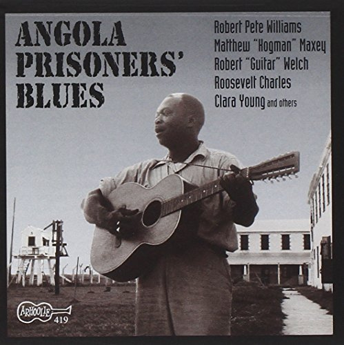 Angola Prisoners Blues / Various