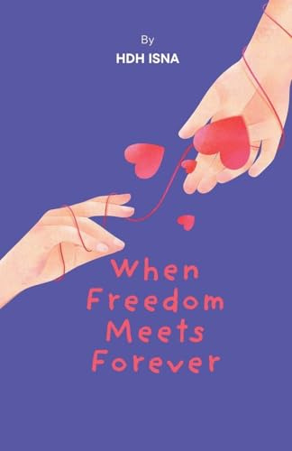 When Freedom Meets Forever