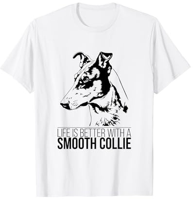 Kurzhaarcollie Smooth Collie life better Spruch Hundespruch T-Shirt