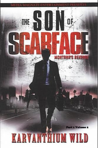 The Son Of Scarface: Montana's Revenge: Part 1 Volume 2