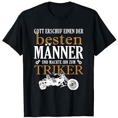 Triker bester Mann Trikebike Dreirad Motorrad Triker Trike T-Shirt