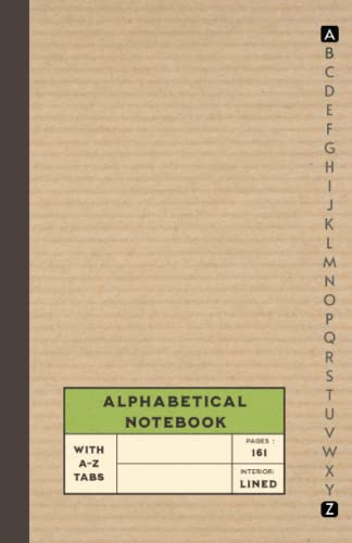 Alphabetical Notebook with A-Z Tabs: Alphabetized Lined Jornal Organizer with ABC Tabs, 5.5 x 8.5 Inch, 6 Pages per Letter. A to Z Alphabet Notepad, ... Tabs for Office, Work, Home and School
