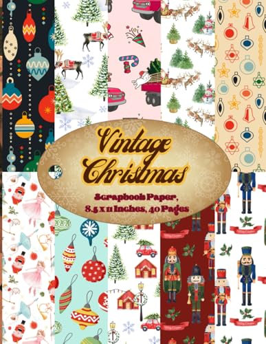 Vintage Christmas Scrapbook Paper 8.5 x 11 Inches, 40 Pages: 20 Double Sided Sheets with 10 distinctive Designs