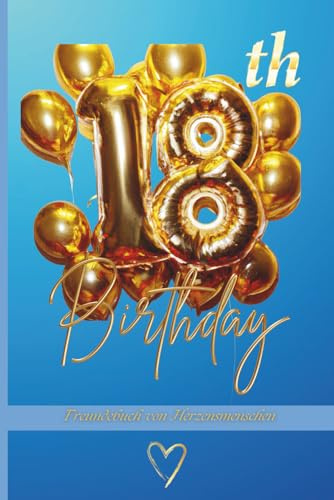 18th birthday: Freundebuch zum Ausfüllen von Herzensmenschen zum 18. Geburtstag, das perfekte Geschenk für Jungs