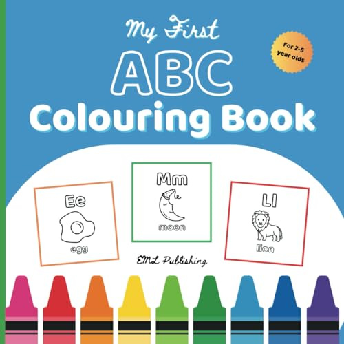 My First ABC Colouring Book: Educational Colouring Book for Children Ages 2-5