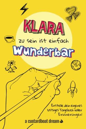 Klara zu sein ist einfach wunderbar: Ein personalisiertes (DIY) eigenes lustiges Tagebuch