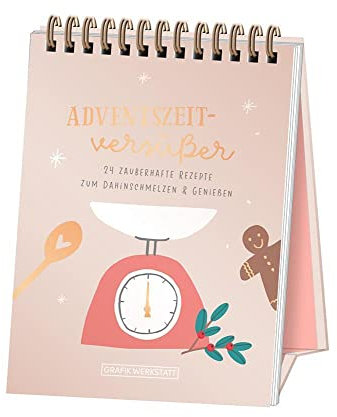 Adventszeitverkürzer 24 zauberhafte Rezepte: Adventskalender