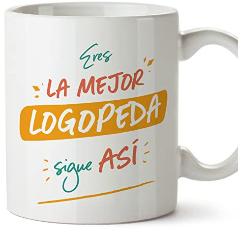 MUGFFINS Tazas para LOGOPEDA mujer - En Español - Eres el mejor sigue así! - 11 oz / 330 ml - Regalo original y divertido