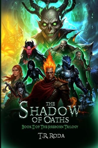 The Shadow of Oaths (The Fireborn Trilogy, Band 2)