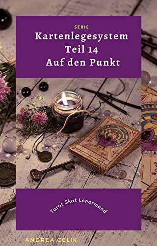 Kartenlegesytem 14: Auf den Punkt (Kartenlegesysteme)