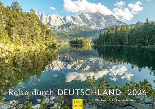Edition Seidel Premium Kalender Reise durch Deutschland 2026 Format DIN A3 Wandkalender Berlin Hamburg München Frankfurt Bayern Nordsee Alpen Peter Schickert