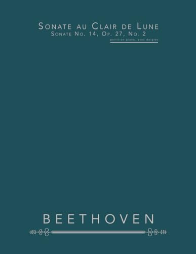 Sonate au Clair de Lune, Sonate No. 14, Op. 27, No. 2: partition piano, avec doigtés