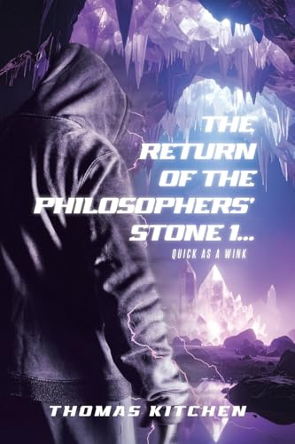 The Return of the Philosophers' Stone 1...: Quick As A Wink