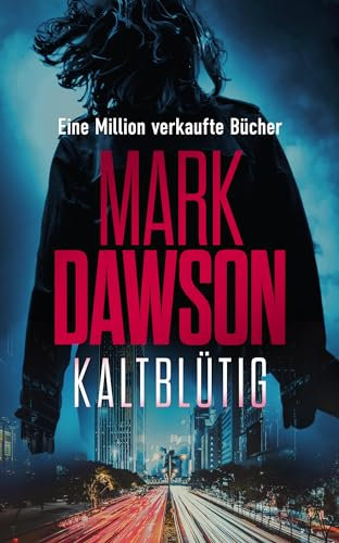 Kaltblütig: Thriller: Beatrix Rose Thrillers 1