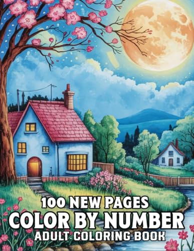 100 New Pages Color By Number Adult Coloring Book: Large Print Color by Number Adult Coloring Book with Birds, Butterflies, Flowers, Animals & Seasonal Designs for Relaxation