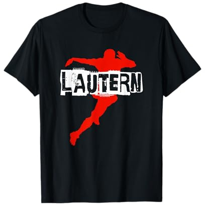 Fussball Lautern Verein Kaiserslautern Lautre Stadt Pfalz T-Shirt