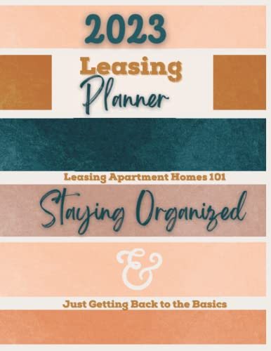 Leasing Notebook & Planner 2023: Multi-Family Calendar, Property Management Organizer and Calendar, Great for Leasing Teams
