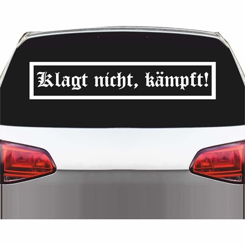 INDIGOS UG Auto Aufkleber Klagt Nicht, kämpft! - Heckscheibe 800x160mm weiß - Fussball Deutschland Fight Männer - Tuning - Sticker - Heckscheibe - Auto