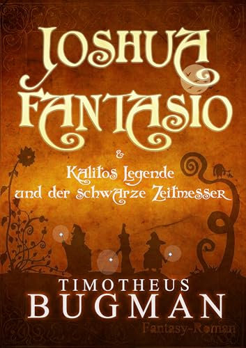 JOSHUA FANTASIO & Kalitos Legende und der schwarze Zeitmesser