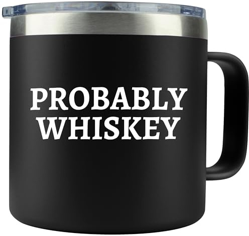Whiskey Geschenke für Männer - Wahrscheinlich Whiskey Tasse Kaffee 14oz Edelstahl mit Deckel - Lustige Geschenkidee für Papa, Bourbon Liebhaber, Camp, Tasse, Reise, Scotch Zubehör
