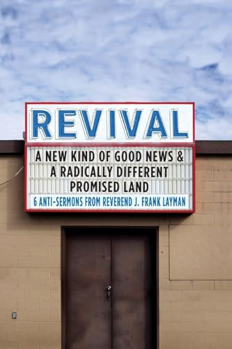 Revival: A new kind of Good News and a radically different Promised Land
