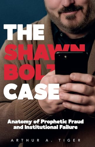The Shawn Bolz Case: Anatomy of Prophetic Fraud and Institutional Failure (Apology)