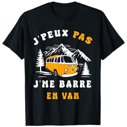 Campeur Voyage Humour - J'peux pas m'appeler barre en van T-Shirt