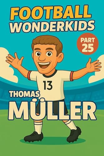 Football Wonderkids: Thomas Müller