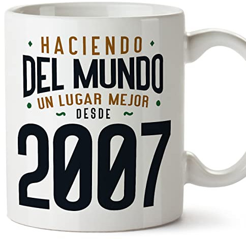 MUGFFINS Tazas 2007 Cumpleaños - En Español - Haciendo del Mundo un Lugar Mejor - 11 oz / 330 ml - Regalo original y divertido