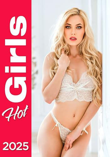 Hot Girls Kalender 2025 Wandkalender Wall Calendar 31,5 x 45 cm Erotik