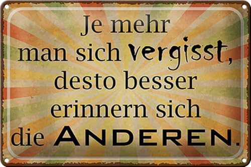 Schild Blech Spruch -Made in Germany- 30x20cm je mehr man sich vergisst desto Metall Deko Blechschild