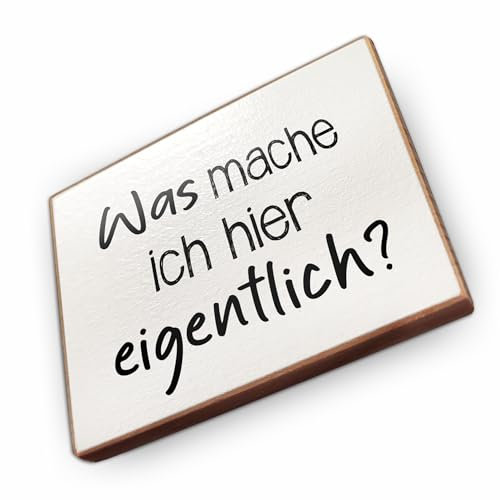 Magnet aus Buchenholz Kühlschrankmagnete mit Sprüchen (was Mache ich Hier eigentlich?)
