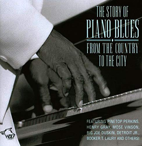 STORY OF PIANO BLUES: FROM THE COUNTRY TO / VAR