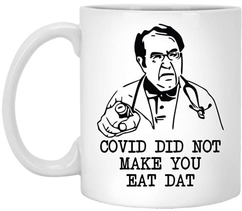 Dr Nowzaradan Tasse, Dr Now, Covid Didn't Make You Eat Dat, Lustige Weight Loss Tasse, Dr Now Tasse, Motivationstasse, Gewichtsverlust-Tasse, 325 ml