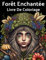 Forêt Enchantée Livre De Coloriage: 40 Illustrations Uniques De Créatures Fantastiques De La Forêt Magique, Elfes Et Fées À Colorier Pour Adultes Et Ados.