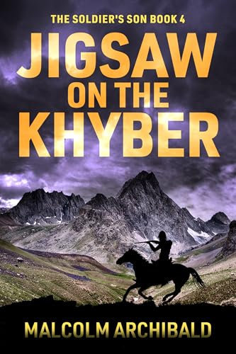 Jigsaw on the Khyber (The Soldier's Son Book 4)