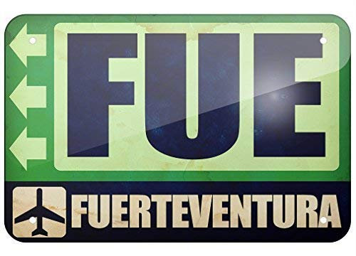 EpochSign Cartel metálico de Metal con código de Aeropuerto FUE Fuerteventura, 8 x 12 Pulgadas