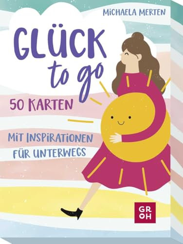 Glück to go - 50 Karten: mit Inspirationen für unterwegs | Glücksimpulse für die Hosentasche
