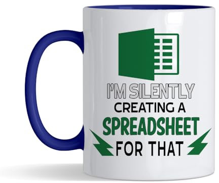 I'm Silently Creating A Spreadsheet for That 11 oz Coffee Mug Badass Accountant Gift for Friend Lover Colleague Mother's Day Father's Day Birthday Christmas (Navy Blue Inside and Handle)