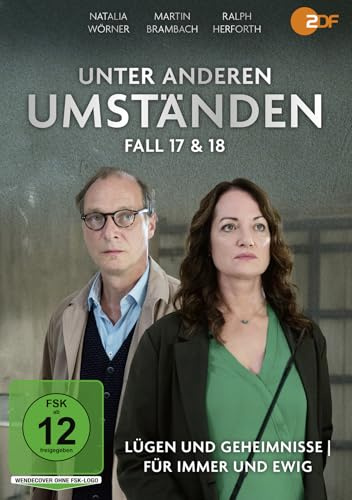 Unter anderen Umständen - Fall 17 & 18
