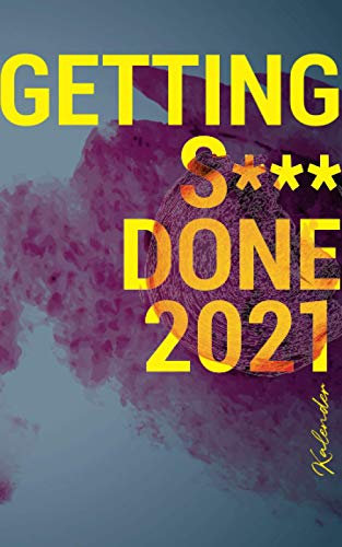 Tageskalender 2021: Getting s*** done, Aquarell, blau-pink-gelb