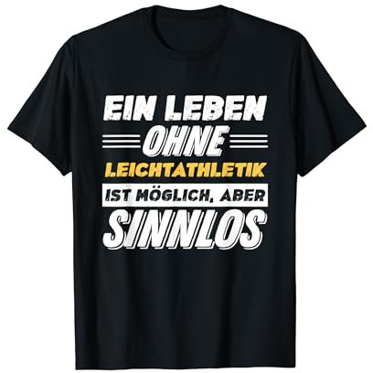 Ein Leben Ohne Leichtathletik Spruch Lustiges Leichtathletik T-Shirt