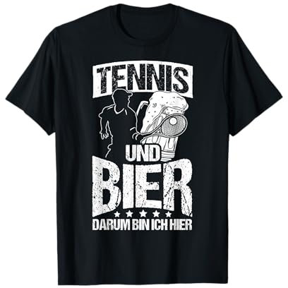 Tennis UND Bier DARUM BIN ICH HIER Tennis Bier Spaß T-Shirt